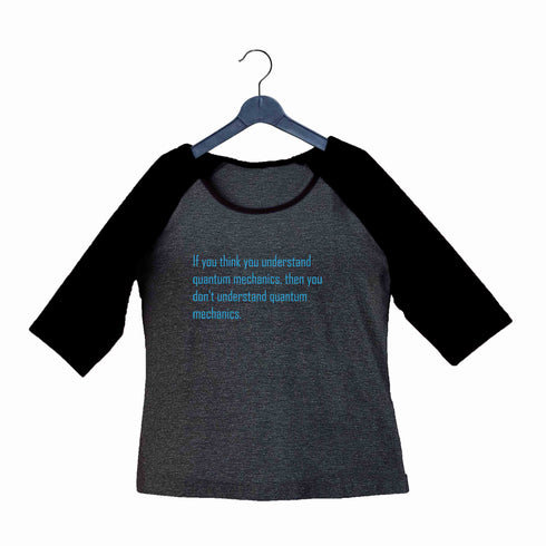 Nerd QUANTUM MECHANICS CONUNDRUM Custom Printed Graphic Design Raglan T-Shirt for Women